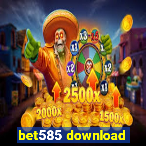 bet585 download